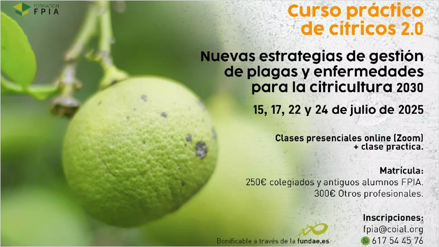  Curso: Nuevas estrategias de gestión de plagas y enfermedades en citricultura (Fechas: 15, 17, 22 y 24 de julio)
